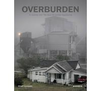 Overburden: A Journey Into the Soul of Central Appalachia