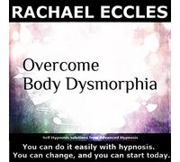 Overcome Body Dysmorphia Dysmorphic Hypnosis CD, BDD Overcome Negative Body Image, Feel Comfortable with Your Appearance Guided Hypnotherapy Meditation CD