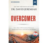Overcomer Video Study: Live a Life of Unstoppable Strength, Unmovable Faith, and Unbelievable Power [DVD]