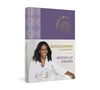 Overcoming A Workbook by Michelle Obama Paperback Book