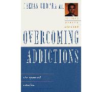 Overcoming Addiction: The Spiritual Solution (The Perfect Health Library , No 5)