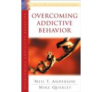 Overcoming Addictive Behavior (The Victory Over the Darkness Series)
