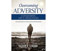 Overcoming Adversity: Conquering Life's Challenges