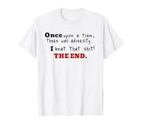 Overcoming Adversity T-Shirt For Motivated Men & Women T-Shirt