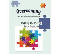 Overcoming an Abusive Relationship Guide