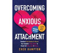 Overcoming Anxious Attachment