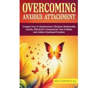 Overcoming Anxious Attachment