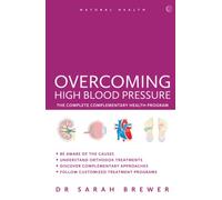 Overcoming Blood Pressure - The Complete Complementary Health Program