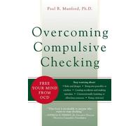 Overcoming Compulsive Checking: Free Your Mind from OCD by Paul Munford (9-Dec-2004) Paperback