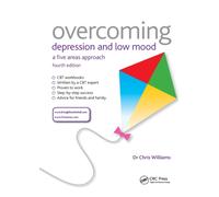 Overcoming Depression and Low Mood : A Five Areas Approach, Fourth Edition
