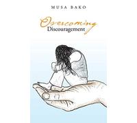 Overcoming Discouragement