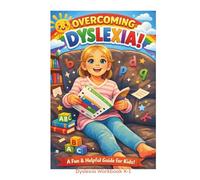 Overcoming Dyslexia: Dyslexia Reading Workbook K-1