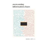 Overcoming Information Chaos: A Guide to Cultivating Peaceful Communities in the Digital Age
