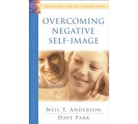 Overcoming Negative Self-Image (The Victory Over the Darkness Series)