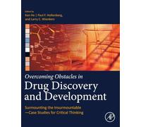 Overcoming Obstacles in Drug Discovery and Development: Surmounting the Insurmountable-Case Studies for Critical Thinking