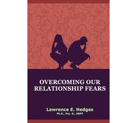 Overcoming Our Relationship Fears
