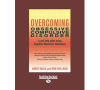Overcoming Panic and Agoraphobia: A Self-Help Guide Using Cognitive Behavioral Techniques