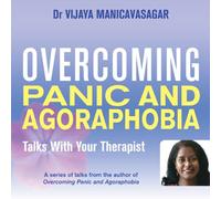Overcoming Panic and Agoraphobia: Talks With Your Therapist (Overcoming Audio CDs)