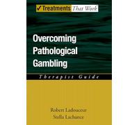 Overcoming Pathological Gambling: Therapist Guide