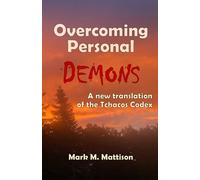 Overcoming Personal Demons: A new translation of the Tchacos Codex