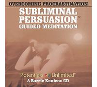 Overcoming Procrastination: A Subliminal/Self-Hypnosis Program