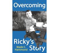 Overcoming: Ricky's Story