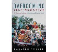 Overcoming Self-Negation: The Church and Junkanoo in Contemporary Bahamian Society