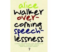 Overcoming Speechlessness: A Poet Encounters the Horror in Rwanda, Eastern Congo, and Palestine/Israel