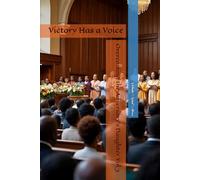Overcoming the Adversary's Daughter Vol 3: Victory Has a Voice