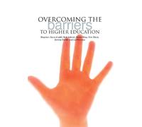 Overcoming the Barriers to Higher Education