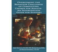 Overcoming the Behavior Challenge of Completing Chores for Adults: An Intervention Guide for Support