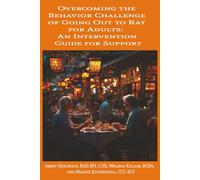 Overcoming the Behavior Challenge of Going Out to Rat for Adults: An Intervention Guide for Support