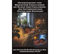 Overcoming the Behavior Challenge of Sleep for Children: An Intervention Guide for Support