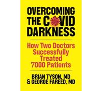 Overcoming the COVID-19 Darkness: How Two Doctors Successfully Treated 7000 Patients