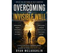 Overcoming The Invisible Wall