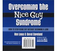 [Overcoming the Nice Guy Syndrome: How to Stop Being Shy without Becoming a Jerk, 4cd set] [By: Ron Louis] [October, 2005]