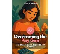 Overcoming the Pay Gap: Personal Finance Designed For Women