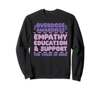 Overdose Awareness Empathy Education Support Sweatshirt