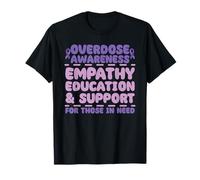Overdose Awareness Empathy Education Support T-Shirt