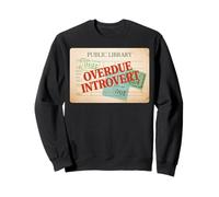 Overdue Introvert Funny Public Library Sweatshirt