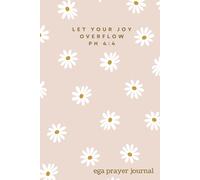 OVERFLOWING JOY - Gratitude & Prayer Journal
