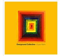 OVERGROUND COLLECTIVE - SUPER MARIO