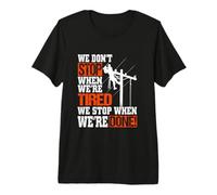 Overhead Linesman Pride We Stop When We're Done Tshirt Premium T-Shirt