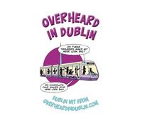Overheard in Dublin