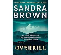 Overkill: a gripping new suspense novel from the global bestselling author