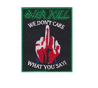 Overkill We Dont Care What You Say Thrash Patch Badge Embroidered Iron on Applique Souvenir Accessory
