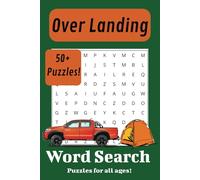 Overland Word Search Puzzle Book: Word Searches with Easy to Read Print about Over Landing , Camping , Trucks ,and more | 6x9 inches, 110 pages| 50+ ... Gift for vacations, holidays, and free times.