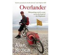 Overlander: Bikepacking coast to coast across the heart of the Highlands