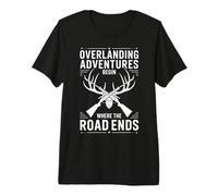 Overlanding Adventures Begin Where the Road Ends Funny Premium T-Shirt