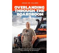 Overlanding Through the Boardroom